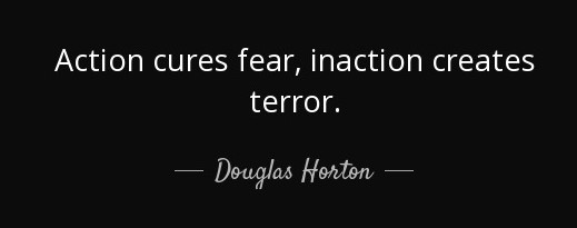 quote-action-cures-fear-inaction-creates-terror-douglas-horton-13-67-06